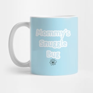 Mommy's Snuggle Bug - Onesie Design - Onesies for Babies Mug